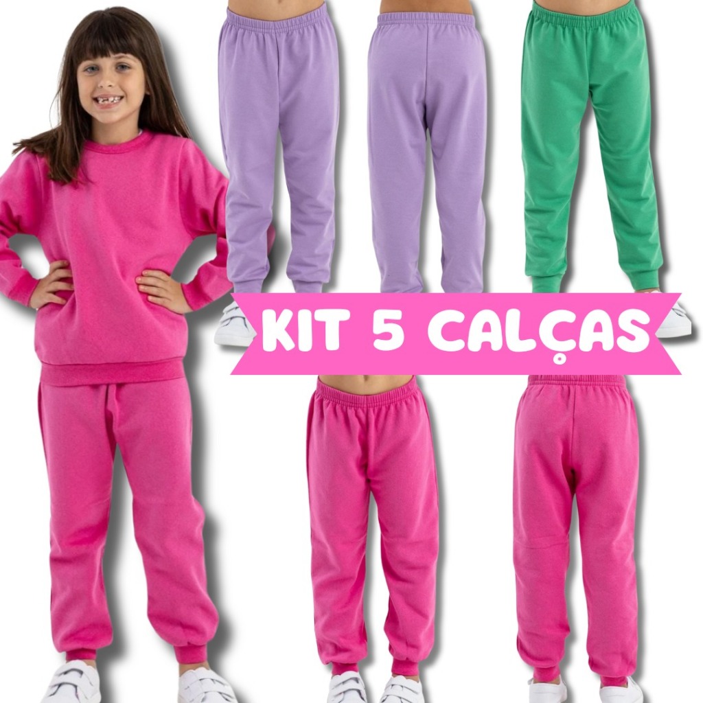 Kit 3 e 5 Calças de Moletom infantil Menina 1 ao 14